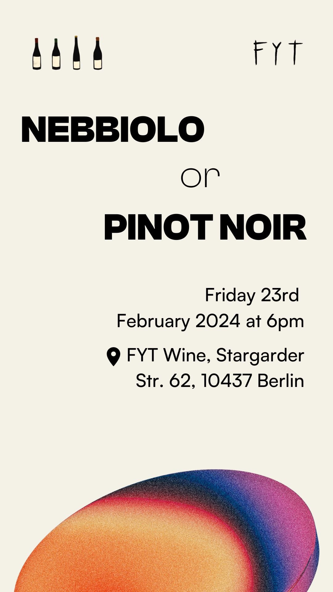 Nebbiolo or Pinot Noir - Friday 23rd February